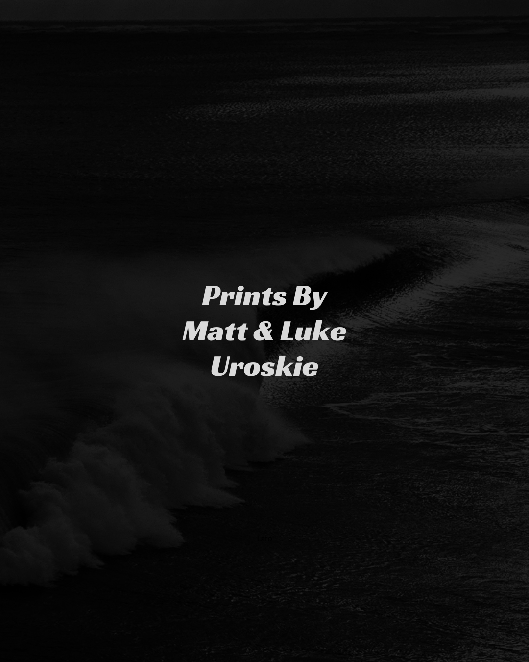 Prints by Matt & Luke Uroskie